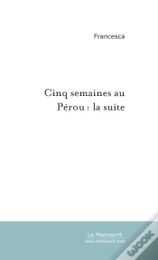 Capa do artigo Cinq Semaines Au Pérou: La Suite