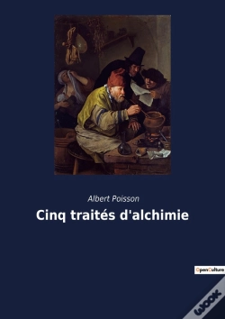 Capa do artigo Cinq Traités D'Alchimie : Les Secrets Hermétiques Dévoilés Par Un Érudit Du Xixe Siècle.