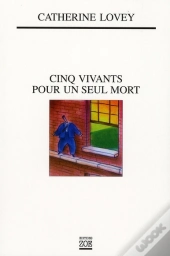 Cinq Vivants Pour Un Seul Mort
