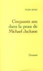 Cinquante Ans Dans La Peau De Michael Jackson - Preview