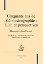 Cinquante Ans De Métalexicographie : Bilan Et Perspectives - Preview