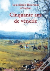Cinquante Ans De Venerie