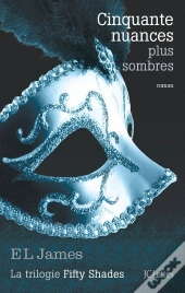 Cinquante Nuances Plus Sombres