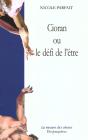 Cioran Ou Le Defi De L'Etre - Preview