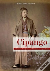 Cipango Itineraire D'Un Jeune Lettre Dans Le Japon Feodal