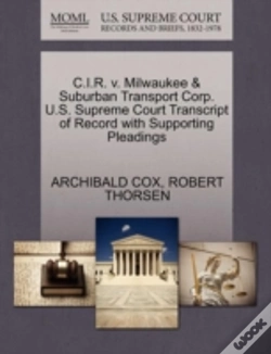 Capa do artigo C.I.R. V. Milwaukee & Suburban Transport Corp. U.S. Supreme Court Transcript Of Record With Supporting Pleadings
