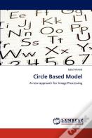 Circle Based Model