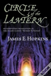 Circle Of The Lantern: An Annotated Tran