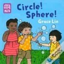Circle! Sphere!