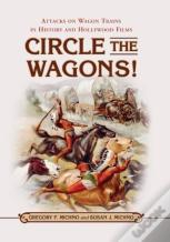 Circle The Wagons!