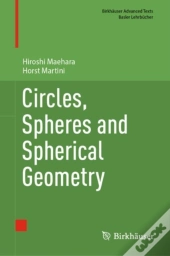 Circles, Spheres And Spherical Geometry