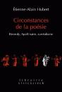 Circonstances De La Poésie : Reverdy, Apollinaire, Surréalisme - Preview