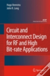 Circuit And Interconnect Design For Rf And High Bit-Rate Applications