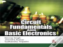 Circuit Fundamentals And Basic Electronics