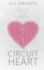 Circuit Heart - Preview