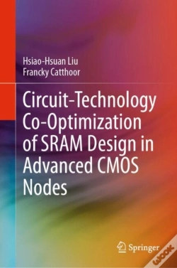 Capa do artigo Circuit-Technology Co-Optimization Of Sram Design In Advanced Cmos Nodes