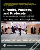 Circuits, Packets, And Protocols