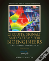 Circuits, Signals And Systems For Bioengineers