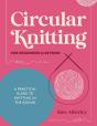Circular Knitting For Beginners & Beyond - Preview