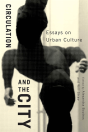 Circulation And The City - Preview