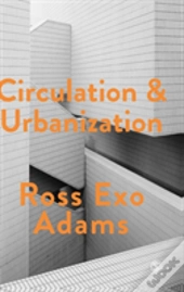 Circulation And Urbanization