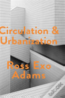 Circulation And Urbanization