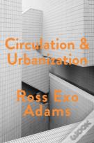Circulation And Urbanization