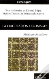 Circulation Des Images ; Médiation Des Cultures