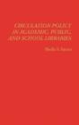 Circulation Policy In Academic, Public, And School Libraries - Preview