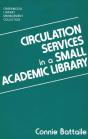Circulation Services In A Small Academic Library - Preview