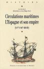 Circulations Maritimes : L'Espagne Et Son Empire - Preview