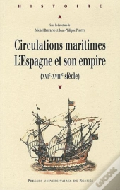 Circulations Maritimes : L'Espagne Et Son Empire
