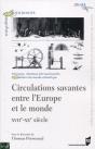 Circulations Savantes Entre L'Europe Et Le Monde ; Xviie-Xxe Siècles - Preview