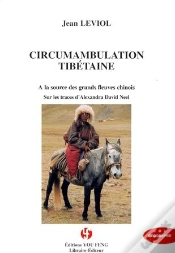 Capa do artigo Circumambulation Tibétaine ; À La Source Des Grands Fleuves Chinois ; Sur Les Traces D