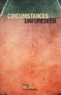 Circumstances Unforeseen - Preview