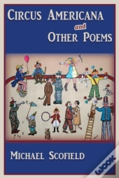 Circus Americana And Other Poems