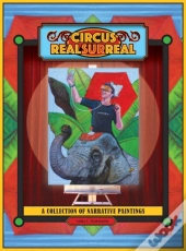 Circus Real Surreal