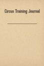 Circus Training Journal - Preview
