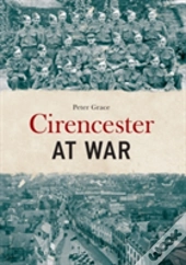Cirencester At War