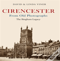 Cirencester From Old Photographs