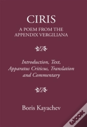 Ciris. A Poem From The Appendix Vergiliana
