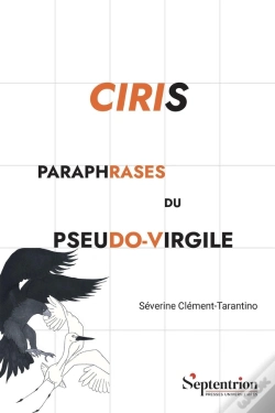 Capa do artigo Ciris : Paraphrases Du Pseudo-Virgile (2e Édition)