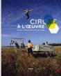 Cirque À L'Oeuvre ; Centre National Des Arts Du Cirque - Preview