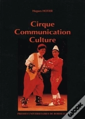 Cirque, Communication, Culture