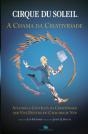 Cirque du Soleil - A Chama da Criatividade - Preview