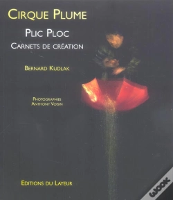 Capa do artigo Cirque Plume ; Plic Ploc, Carnets De Creation