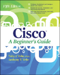Cisco A Beginner'S Guide Fifth Edition - Preview