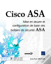 Cisco Asa - Mise En Oeuvre Et Configuration De Base Des Boitiers De Securite Asa