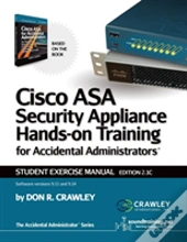 Cisco Asa Security Appliance Hands-On Training For Accidental Administrators