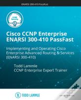 Cisco Ccnp Enterprise Enarsi 300-410 Passfast